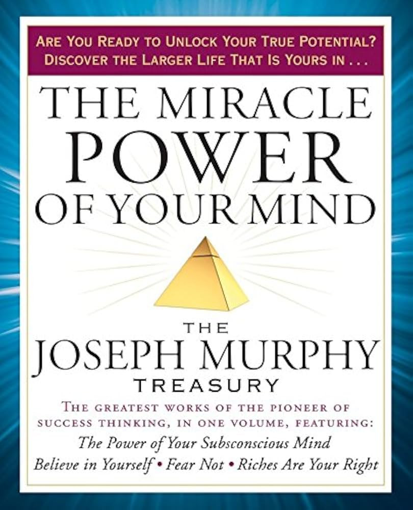 The Miracle Power of Your Mind: The Joseph Murphy Treasury | Amazon (US)
