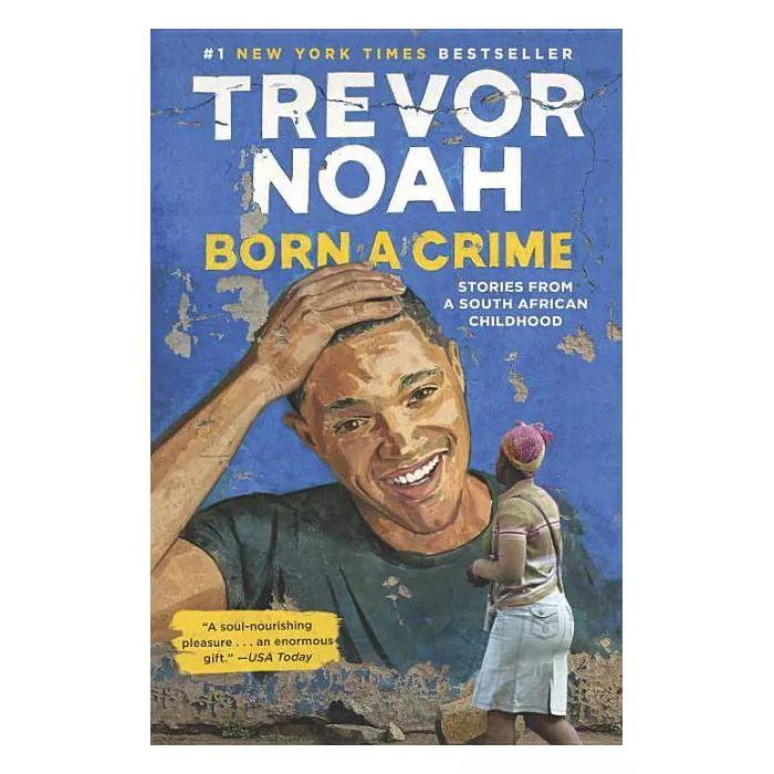 Born a Crime : Stories from a South African Childhood (Hardcover) (Trevor Noah) | Target