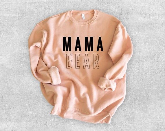 Mama Bear Sweatshirt, Mama Bear Shirt, Mama Bear, Mom Apparel, Mom Sweatshirt, Mom Shirt, Gift fo... | Etsy (US)