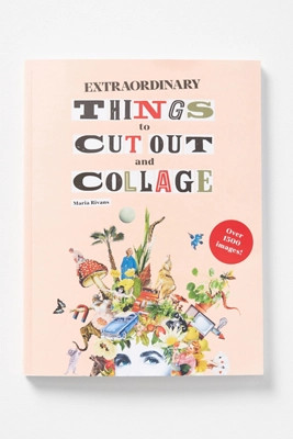 Extraordinary Things to Cut Out and Collage | Anthropologie (US)
