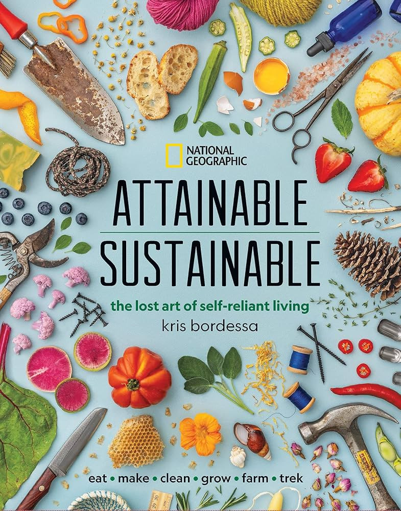 Attainable Sustainable: The Lost Art of Self-Reliant Living | Amazon (US)