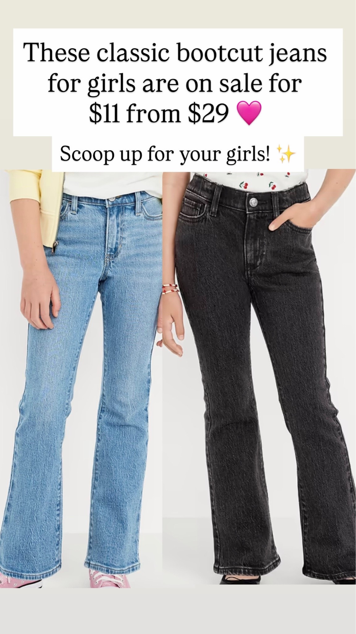 Jeans for girls are $11 from $29