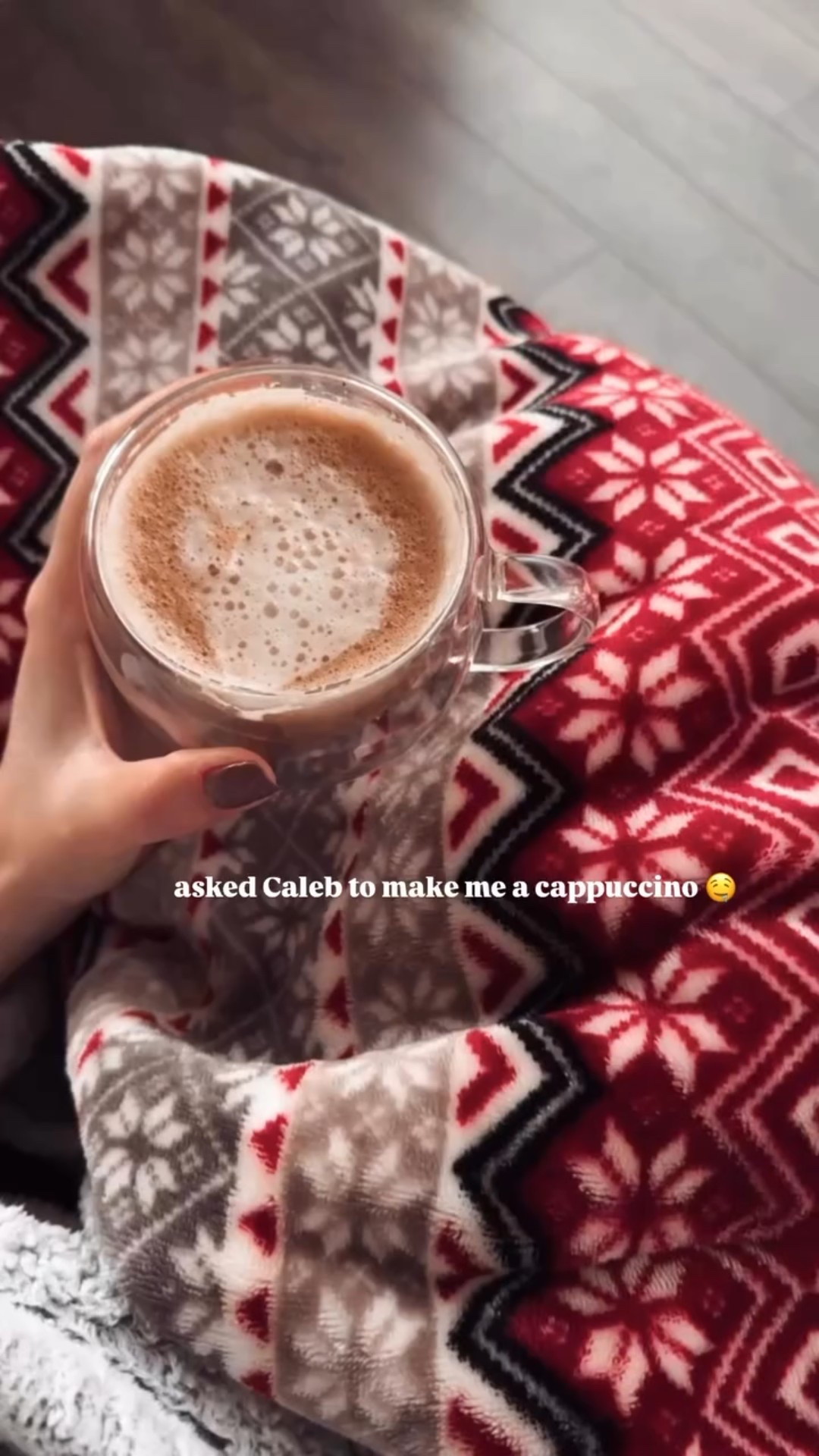 asked Caleb to make me a cappuccino 🤤