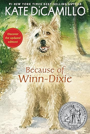 Because of Winn-Dixie: (A Beloved Middle-Grade Classic About Friendship, Family, and a Dog That C... | Amazon (US)