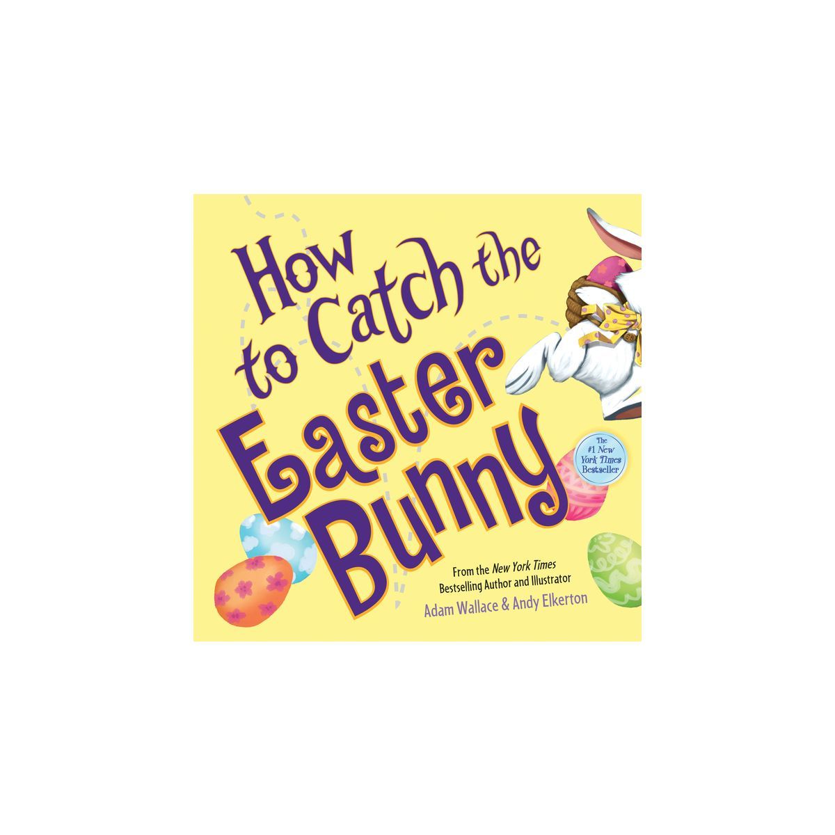 How to Catch the Easter Bunny (Hardcover) (Adam Wallace) | Target
