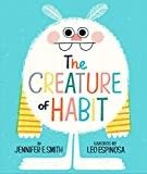 The Creature of Habit: Smith, Jennifer E., Espinosa, Leo: 9780593173053: Amazon.com: Books | Amazon (US)