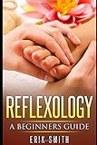 Reflexology: A Beginners Guide To Reflexology | Amazon (US)