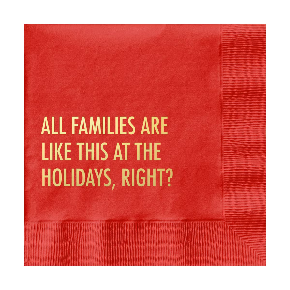 Pretty Alright Goods 20ct 'All Families Are Like This At The Holidays, Right?' Cocktail Napkins | Target