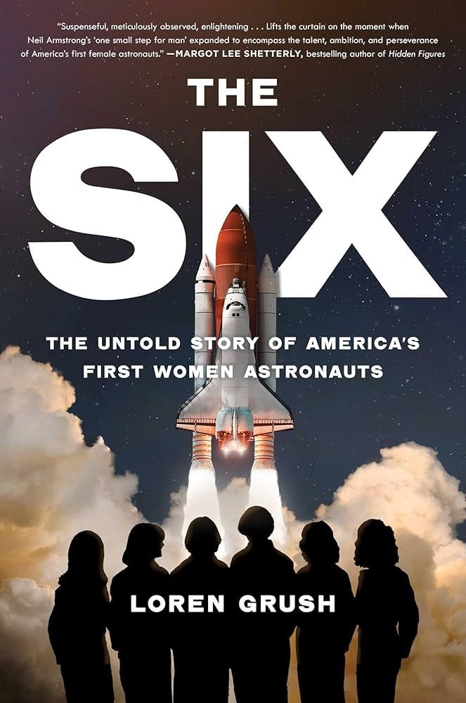 The Six: The Untold Story of America's First Women Astronauts | Amazon (US)