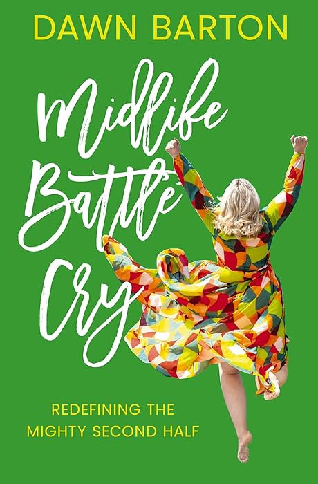 Midlife Battle Cry: Redefining the Mighty Second Half | Amazon (US)