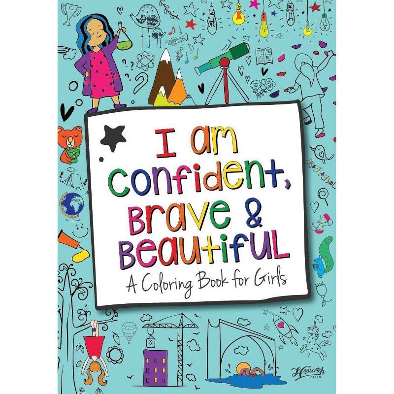 I Am Confident, Brave & Beautiful Coloring Book - Hopscotch Girls | Target