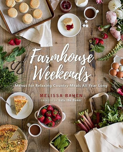 Farmhouse Weekends: Menus for Relaxing Country Meals All Year Long     Hardcover – April 20, 20... | Amazon (US)