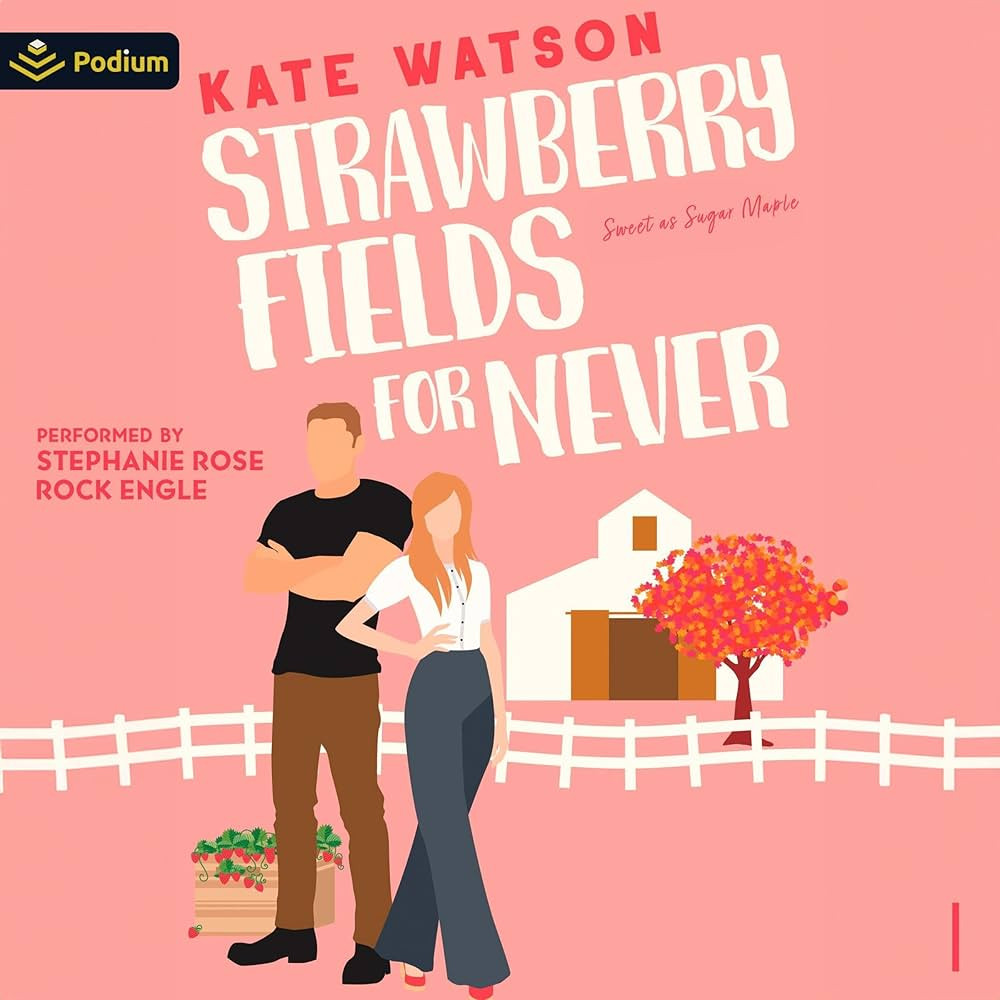 Strawberry Fields for Never: Sweet as Sugar Maple, Book 1 | Amazon (US)