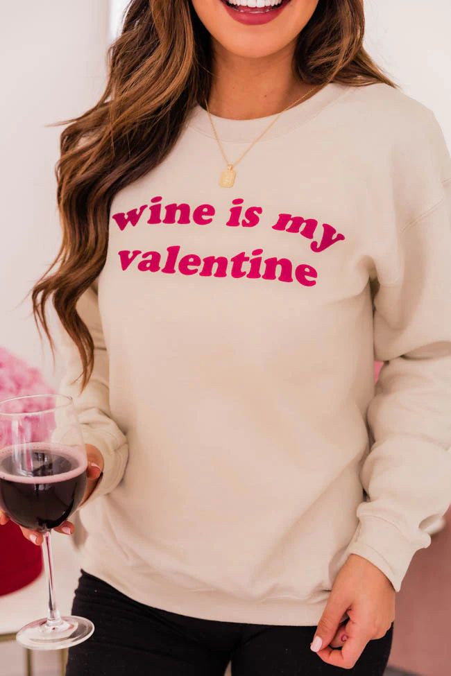 Wine Is My Valentine Graphic Sand Sweatshirt | The Pink Lily Boutique