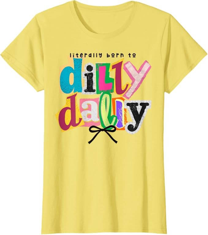Funny Born to Dilly Dally Retro Graphic 90s Vintage T-Shirt | Amazon (US)