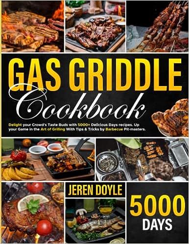 Gas Griddle Cookbook: Delight your Crowd's Taste Buds with 5000+ Delicious Days recipes. Up your ... | Amazon (US)