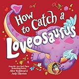 How to Catch a Loveosaurus: A Valentine's Day Adventure | Amazon (US)