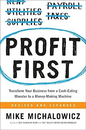 Profit First: Transform Your Business from a Cash-Eating Monster to a Money-Making Machine     Ha... | Amazon (US)