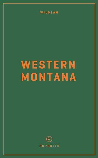 Wildsam Field Guides Western Montana (Wildsam American Pursuits) | Amazon (US)