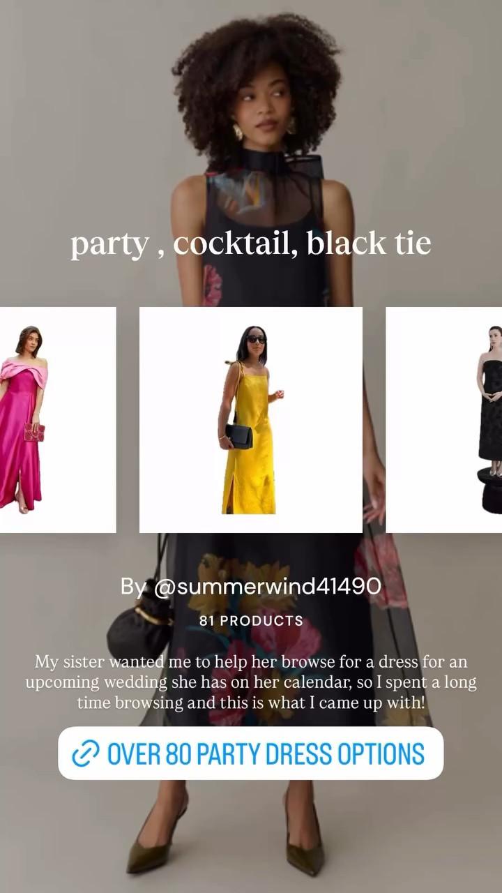 My sister wanted me to help her browse for a dress for an upcoming wedding she has on her calendar, so I spent a long time browsing and this is what I came up with!