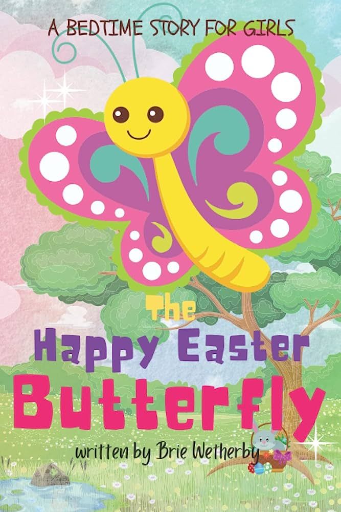 The Happy Easter Butterfly: Enjoy The Perfect Book For Any Girl's Bedtime Story Books Collection.... | Amazon (US)