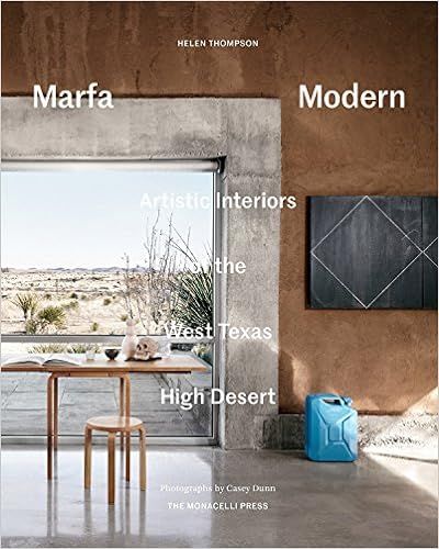 Marfa Modern: Artistic Interiors of the West Texas High Desert (THE MONACELLI P)



Hardcover –... | Amazon (US)