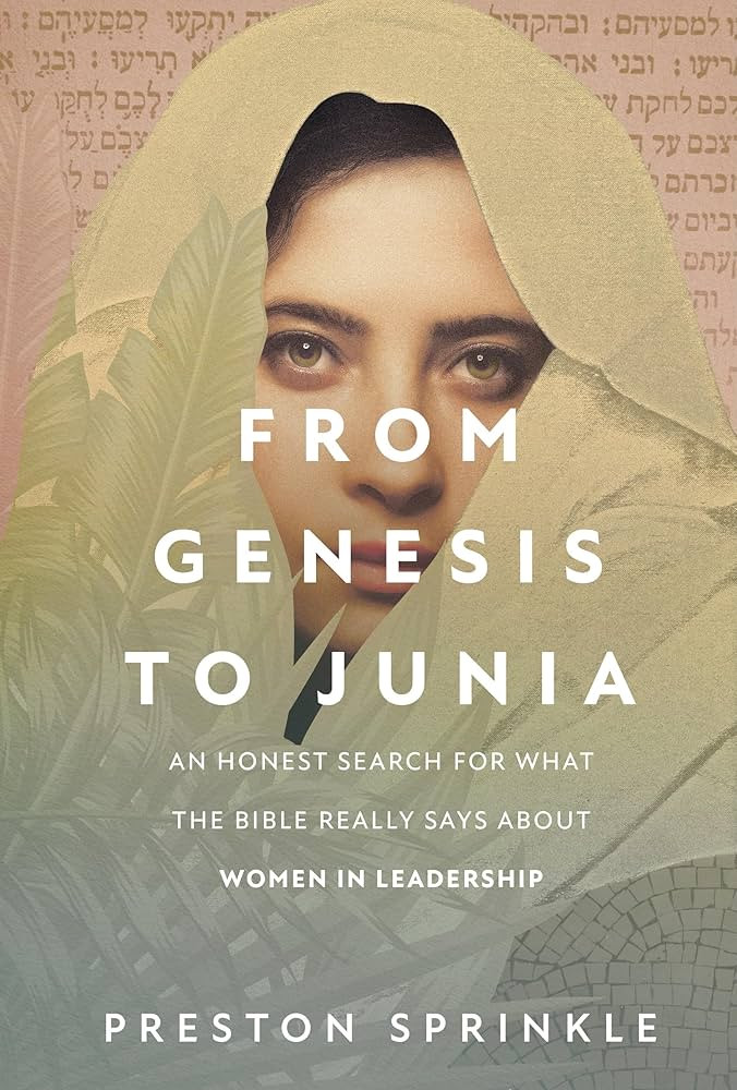 From Genesis to Junia: An Honest Search for What the Bible Really Says About Women in Leadership | Amazon (US)
