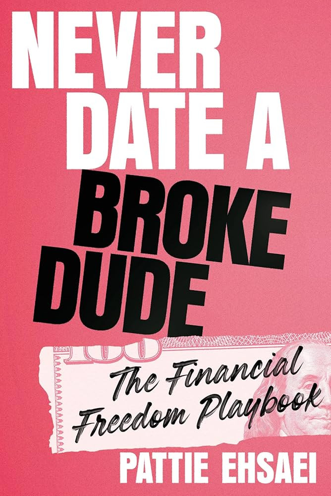 Never Date a Broke Dude: The Financial Freedom Playbook | Amazon (US)