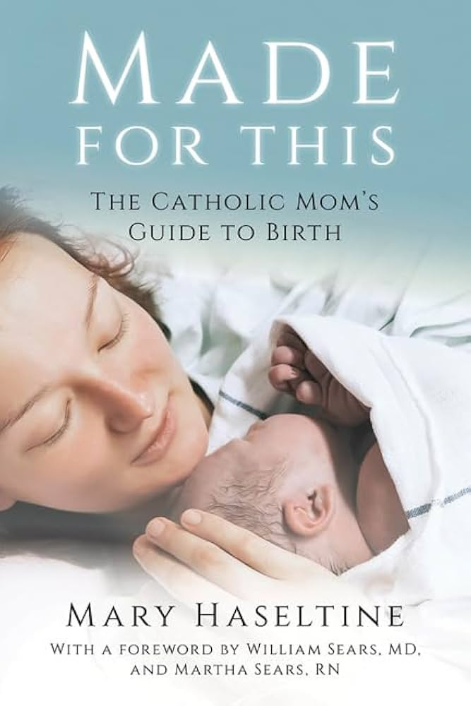 Made for This: The Catholic Mom's Guide to Birth | Amazon (US)
