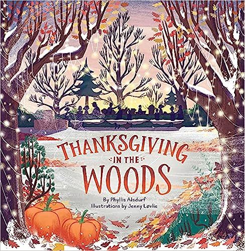 Thanksgiving in the Woods



Hardcover – Picture Book, October 17, 2017 | Amazon (US)