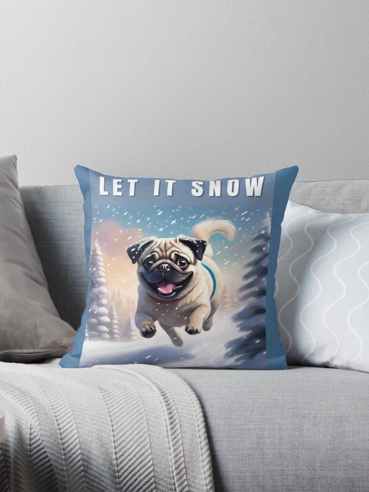Snow Fawn Pug - Let it Snow Pillow | Redbubble (US)