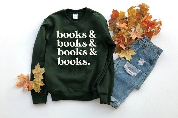 Books Crew Neck Sweater / Bookish / ACOTAR / TOG / Cute / Reading / Nerd / Lover | Etsy (US)