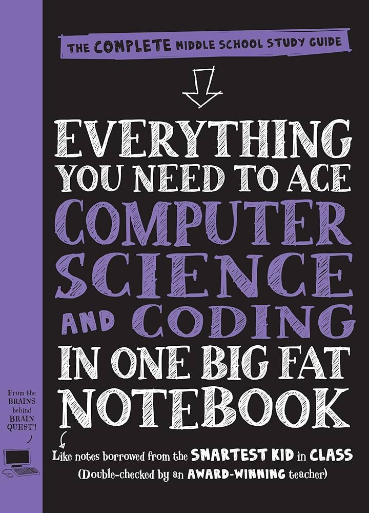 Everything You Need to Ace Computer Science and Coding in One Big Fat Notebook: The Complete Midd... | Amazon (US)
