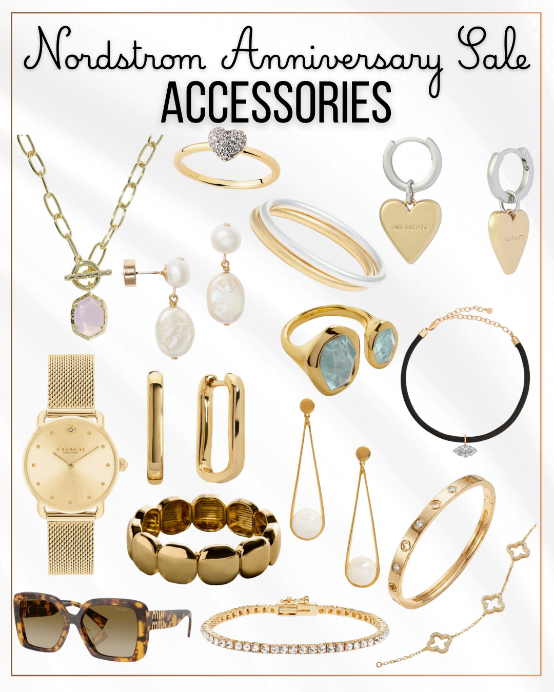 Nordstrom Anniversary Sale - Accessories 

Nordstrom / Nordstrom Anniversary sale / Nordstrom Anniversary sale 2026 / nsale / nsale 2026 / Nordstrom sale / Miu Miu sunglasses / sunglasses / jewelry / jewelry sale / demi fine jewelry / gold watch / Coach watch / gold coach watch / Kendra scott / coach / Kendra Scott necklace / Miu Miu / black cord choker / crystal choker / choker / necklace / gold necklace / Huggies earrings / gold earrings / hoop earrings / bracelet / van Cleef dupe / van Cleef inspired / heart earrings / heart ring / pearl earrings / hoops / gold hoops / tennis bracelet / bangle bracelet / designer jewelry / designer inspired / sale / sale alert ltkxnordstrom

#LTKootd #LTKSeasonal #LTKSaleAlert