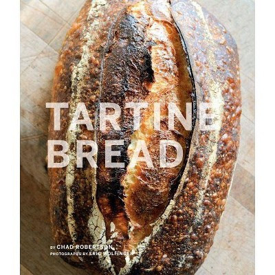 Tartine Bread - by  Elisabeth Prueitt & Chad Robertson (Hardcover) | Target