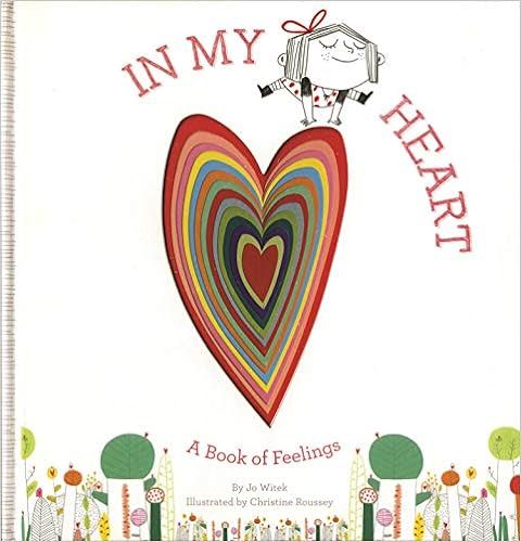 In My Heart: A Book of Feelings (Growing Hearts)



Hardcover – Picture Book, October 14, 2014 | Amazon (US)