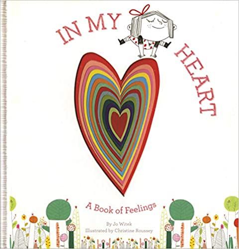 In My Heart: A Book of Feelings (Growing Hearts)



Hardcover – Picture Book, October 14, 2014 | Amazon (US)