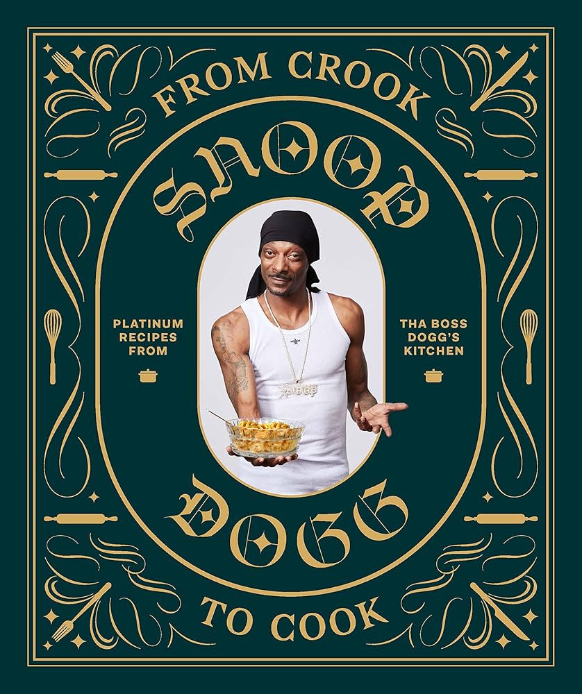 From Crook to Cook: Platinum Recipes from Tha Boss Dogg's Kitchen (Snoop Dogg Cookbook, Celebrity... | Amazon (US)