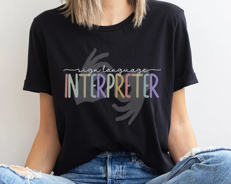 ASL Interpreter Tee With interpreter Watermark - Etsy | Etsy (US)