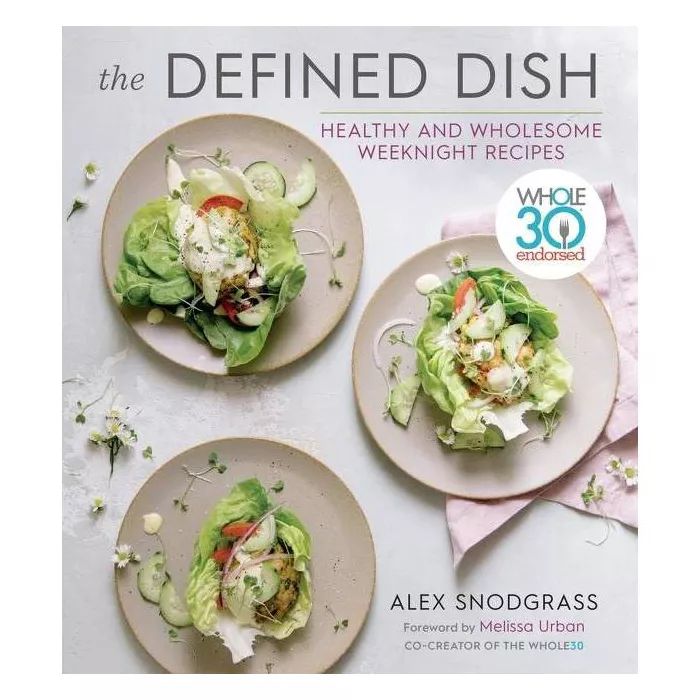 The Defined Dish - by Alex Snodgrass (Hardcover) | Target