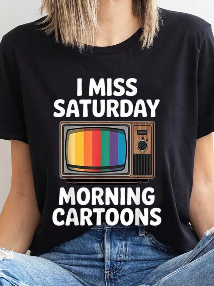 Unisex T Shirt I Miss Saturday Morning Cartoons Tv Print Round Neck T Shirt For Men And Women Casual Wear Home Party Gift Idea Washable Everyday Leisure Party And Gift Choice 220g | SHEIN