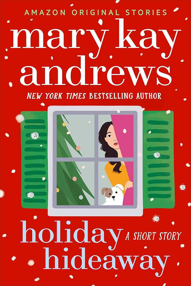 Amazon.com: Holiday Hideaway: A Short Story eBook : Andrews, Mary Kay: Kindle Store | Amazon (US)