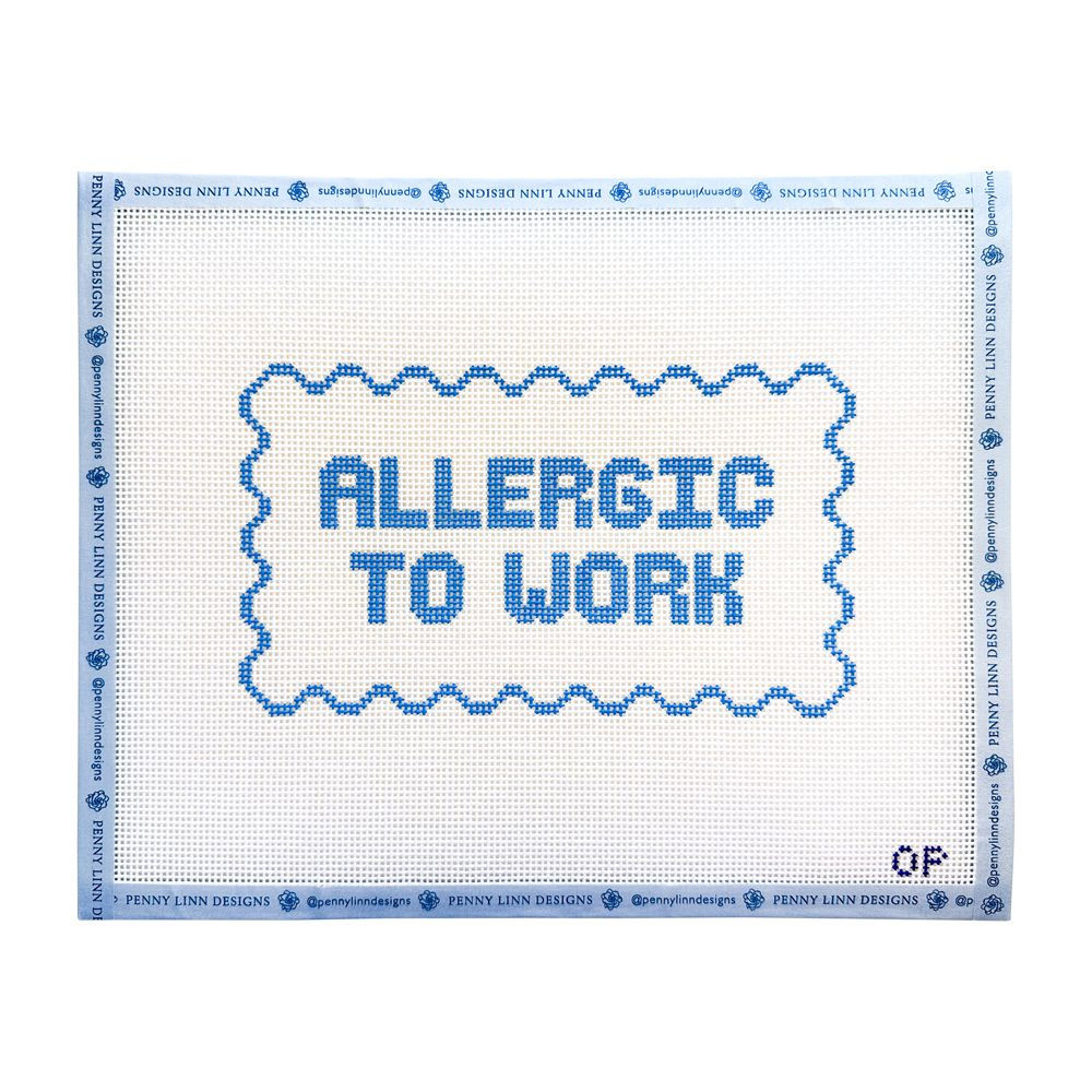 Allergic to Work | Penny Linn Designs
