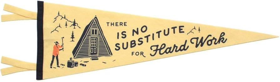 There is No Substitute for Hard Work Pennant | Amazon (US)