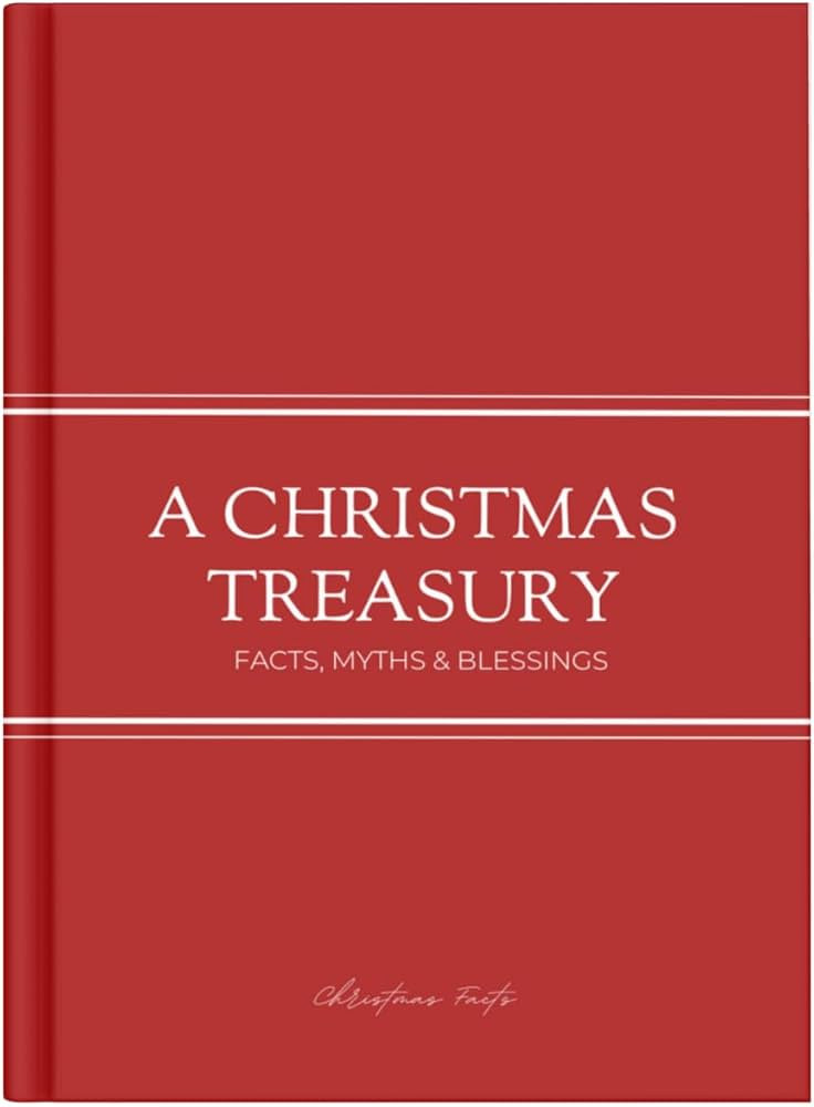 A Christmas Treasury: Facts, Myths & Blessings: A Large Christmas Coffee Table Book Red Hardcover... | Amazon (US)