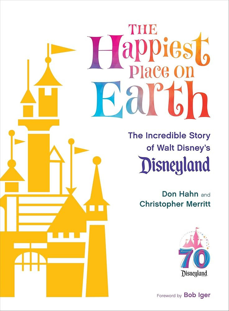 The Happiest Place on Earth: The Incredible Story of Walt Disney's Disneyland (Disney Editions De... | Amazon (US)