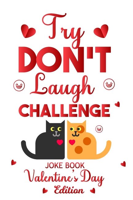 Try Don't laugh Challenge : Joke Book Valentines day edition - For Boys And Girls Ages 6-11 (Pape... | Walmart (US)