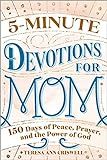 5-Minute Devotions for Mom: 150 Days of Peace, Prayer, and the Power of God: Criswell, Teresa Ann... | Amazon (US)