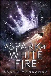 A Spark of White Fire: Book One of the Celestial Trilogy | Amazon (US)