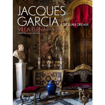 Jacques Garcia - (Hardcover) | Target